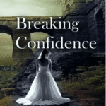 Breaking confidence final cover